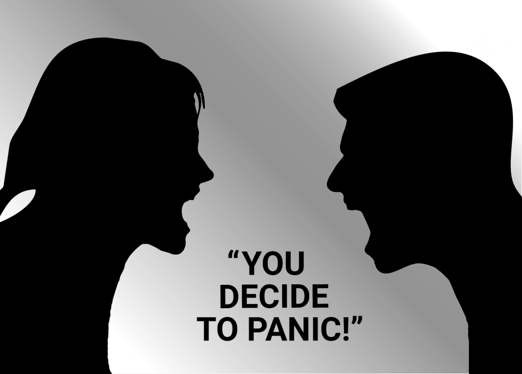 you have always decided to panic